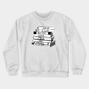 ONE DAY - FOR BOOK LOVERS Crewneck Sweatshirt